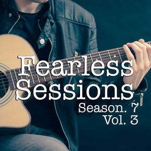 Fearless Sessions, Season. 7 Vol. 3